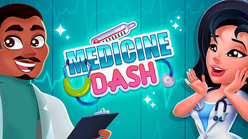 Télécharger Medicine dash: Hospital time management game pour Android gratuit.