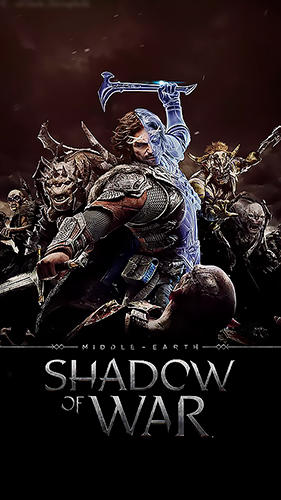 Télécharger Middle-earth: Shadow of war pour Android gratuit.