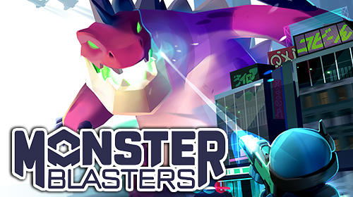 Monster blasters