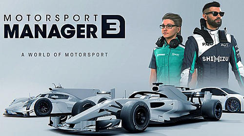 Télécharger Motorsport manager 3 pour Android gratuit.