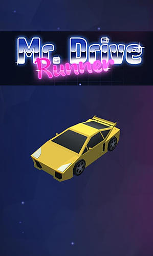 Télécharger Mr. Drive runner: Race under the meteor shower pour Android gratuit.