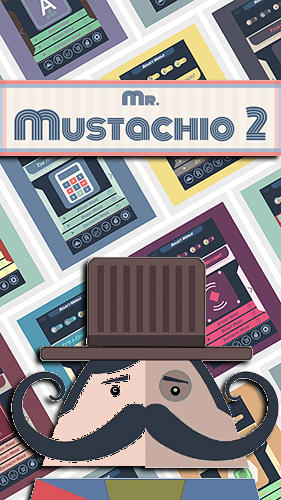Télécharger Mr. Mustachio 2 pour Android gratuit.