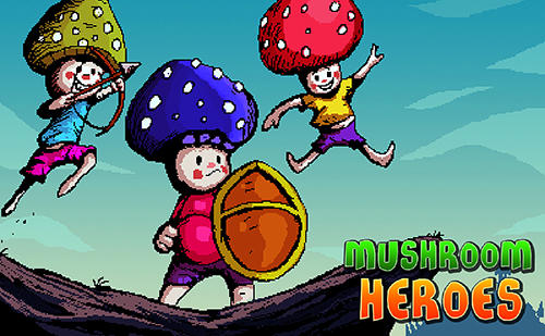 Télécharger Mushroom heroes pour Android gratuit.