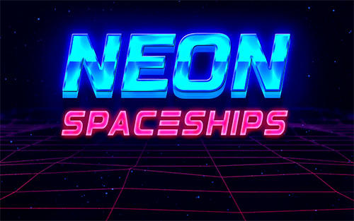 Télécharger Neon spaceships pour Android gratuit.