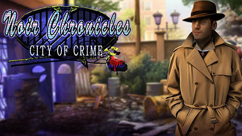 Télécharger Noir chronicles: City of crime pour Android gratuit.