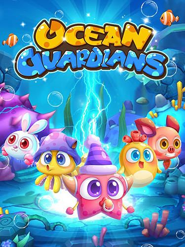 Télécharger Ocean guardians pour Android gratuit.