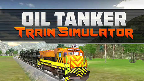 Télécharger Oil tanker train simulator pour Android gratuit.