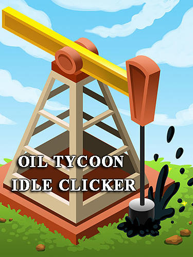 Télécharger Oil tycoon: Idle clicker game pour Android gratuit.