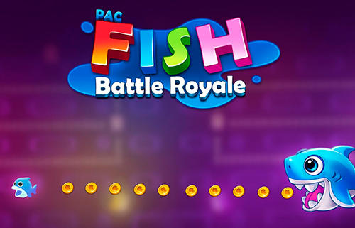 Télécharger Pac-fish: Battle royale pour Android gratuit.