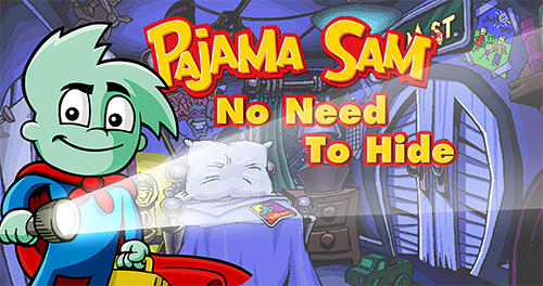Télécharger Pajama Sam in No need to hide when it's dark outside pour Android gratuit.
