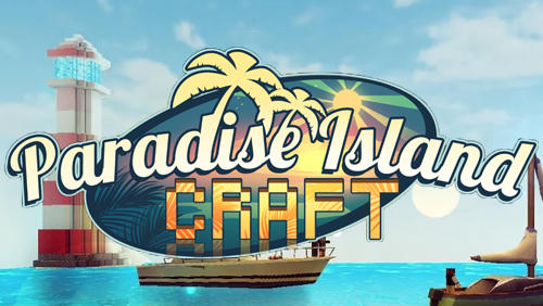 Télécharger Paradise island craft: Sea fishing and crafting pour Android gratuit.