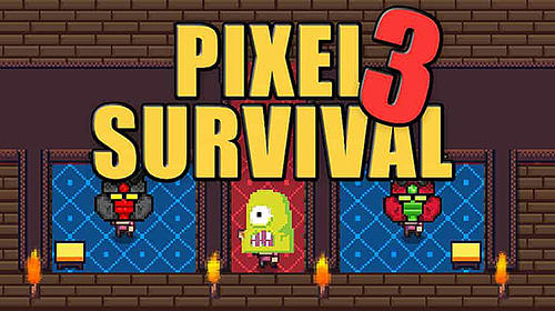 Télécharger Pixel survival game 3 pour Android gratuit.