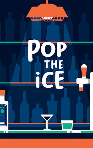 Pop the ice