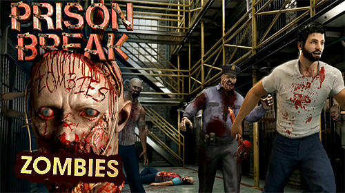 Télécharger Prison break: Zombies pour Android 4.1 gratuit.