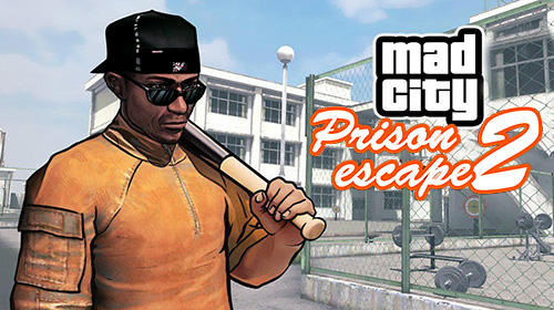 Télécharger Prison escape 2: New jail. Mad city stories pour Android gratuit.