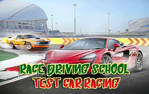 Télécharger Race driving school: Test car racing pour Android gratuit.
