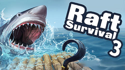 Télécharger Raft survival 3 pour Android gratuit.