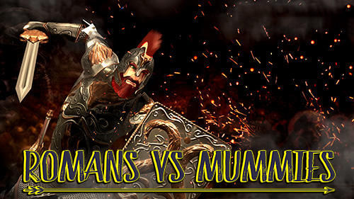 Télécharger Romans vs mummies: Ultimate epic battle pour Android gratuit.