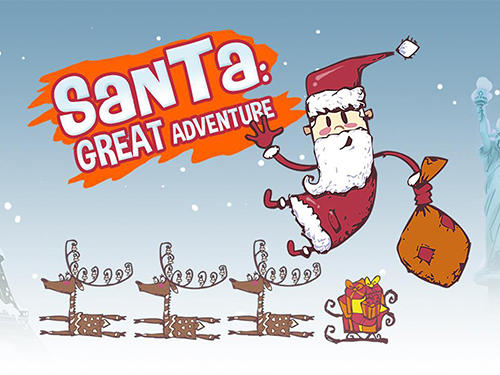 Télécharger Santa: Great adventure pour Android gratuit.