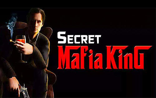 Télécharger Secret mafia king pour Android gratuit.