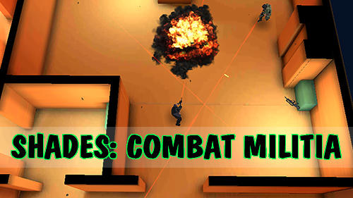 Télécharger Shades: Combat militia pour Android gratuit.