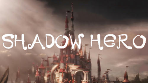 Télécharger Shadow hero pour Android gratuit.