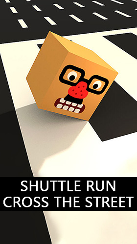 Télécharger Shuttle run: Cross the street pour Android 4.1 gratuit.