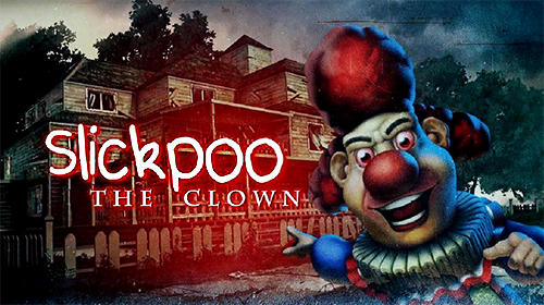 Télécharger Slickpoo: The clown pour Android 4.2 gratuit.