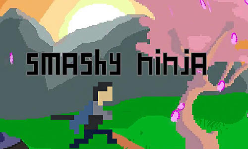Télécharger Smashy ninja pour Android gratuit.