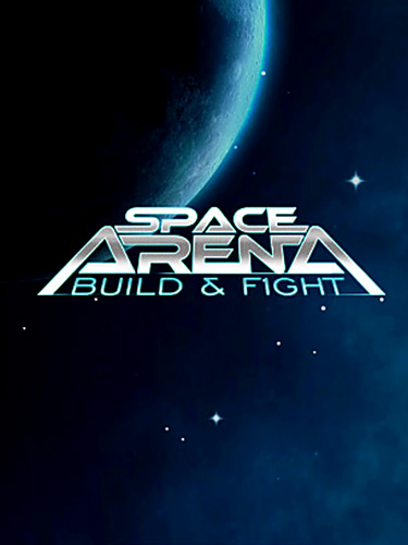Télécharger Space arena: Build and fight pour Android gratuit.