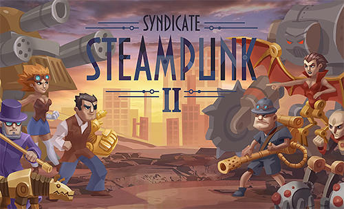 Télécharger Steampunk syndicate 2: Tower defense game pour Android gratuit.