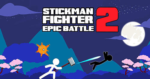 Télécharger Stickman fighter epic battle 2 pour Android gratuit.