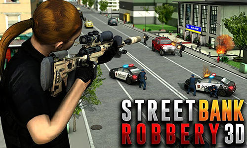 Télécharger Street bank robbery 3D: Best assault game pour Android gratuit.