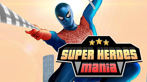 Télécharger Super heroes mania pour Android gratuit.
