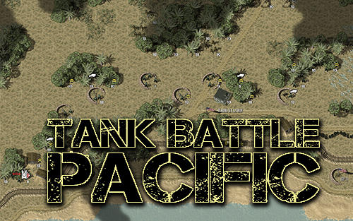 Télécharger Tank battle: Pacific pour Android gratuit.