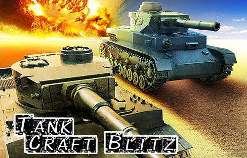 Télécharger Tank craft blitz: World of panzer war machines pour Android gratuit.