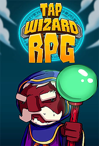 Télécharger Tap wizard RPG: Arcane quest pour Android 4.0.3 gratuit.