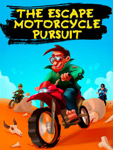 Télécharger The escape: Motorcycle pursuit pour Android gratuit.