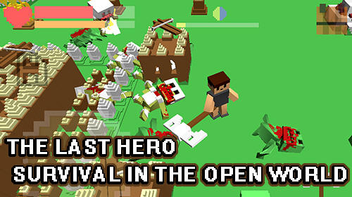 Télécharger The last hero: Survival in the open world pour Android 4.1 gratuit.