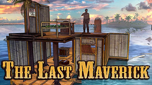 Télécharger The last maverick: Survival raft adventure pour Android gratuit.