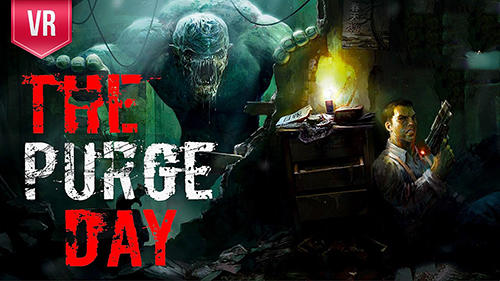 Télécharger The purge day VR pour Android 4.4 gratuit.
