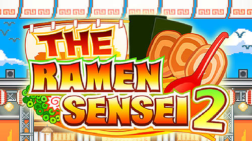 Télécharger The ramen sensei 2 pour Android 4.1 gratuit.