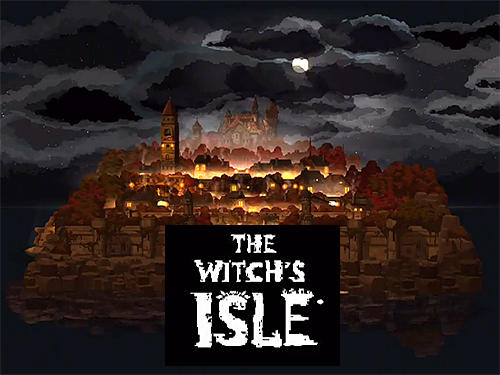 Télécharger The witch's isle pour Android gratuit.
