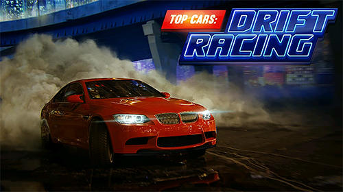 Télécharger Top cars: Drift racing pour Android gratuit.