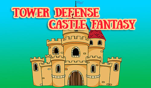 Télécharger Tower defense: Castle fantasy TD pour Android gratuit.