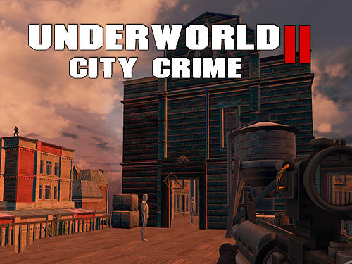 Télécharger Underworld city crime 2: Mafia terror pour Android gratuit.
