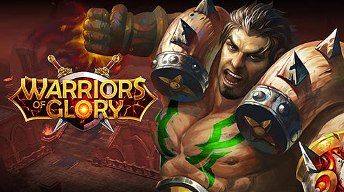 Télécharger Warriors of glory pour Android gratuit.