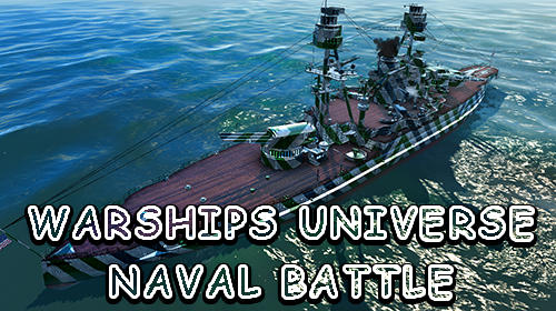 Télécharger Warships universe: Naval battle pour Android gratuit.