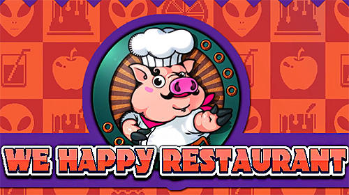 Télécharger We happy restaurant pour Android gratuit.