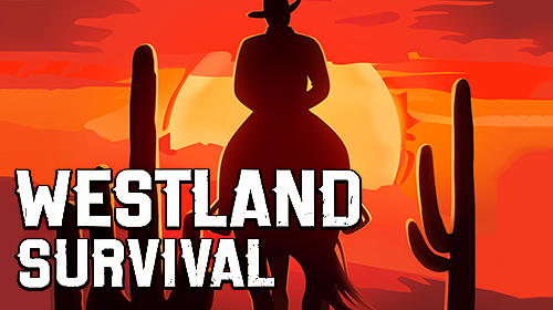 Télécharger Westland survival pour Android gratuit.